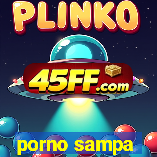 porno sampa
